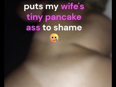 Her Huge Ass Is 3x Bigger Than My WIFE'S Pancake Ass